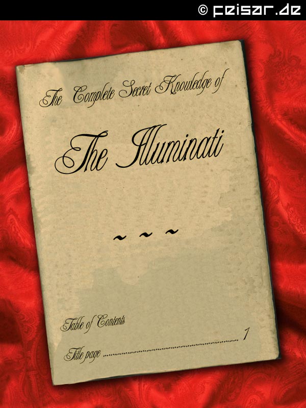 The Complete Secret Knowledge of The Illuminati
Table of Contents
Title page ...... 1